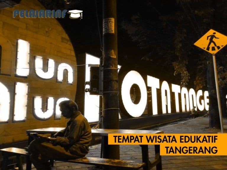 Tempat Wisata Edukatif Tangerang